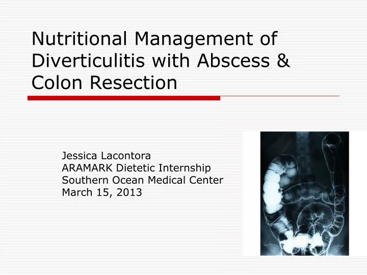 nutritional management of diverticulitis with abscess colon resection