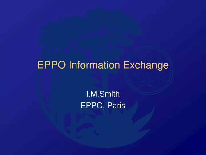eppo information exchange