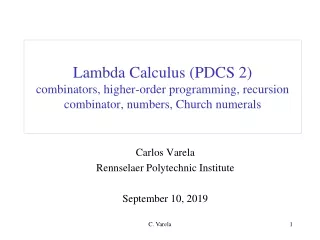Carlos Varela Rennselaer Polytechnic Institute September 10, 2019