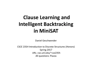 Clause Learning and  Intelligent Backtracking  in MiniSAT