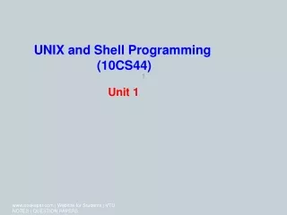 UNIX and Shell Programming  (10CS44)