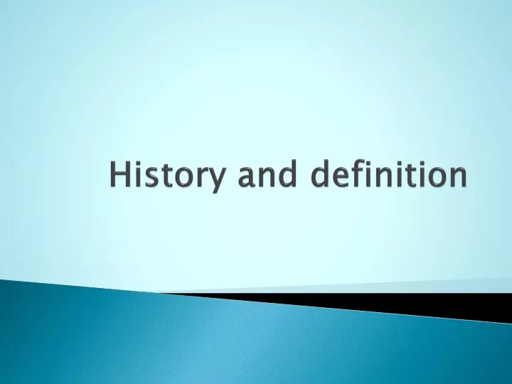 history and definition