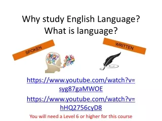 Why study English Language? What is language?