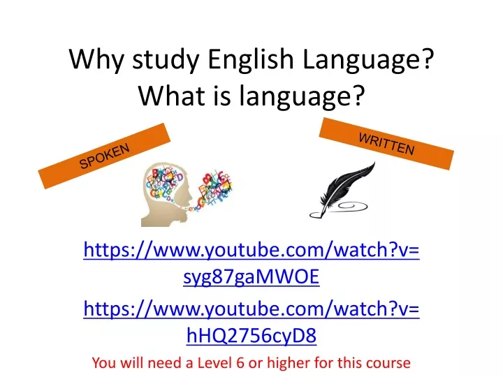 why study english language what is language