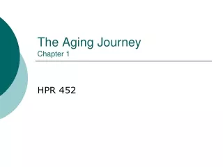 The Aging Journey Chapter 1