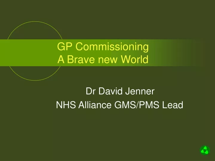 gp commissioning a brave new world