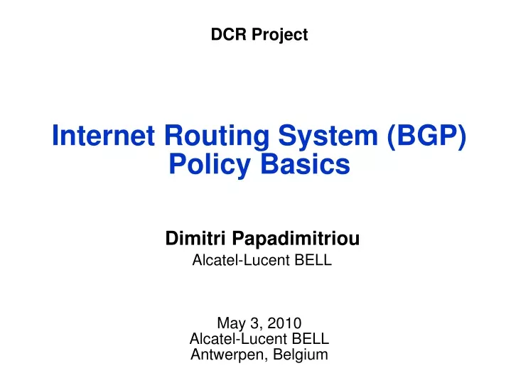 dcr project internet routing system bgp policy