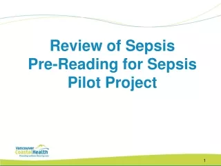 Review of Sepsis Pre-Reading for Sepsis Pilot Project