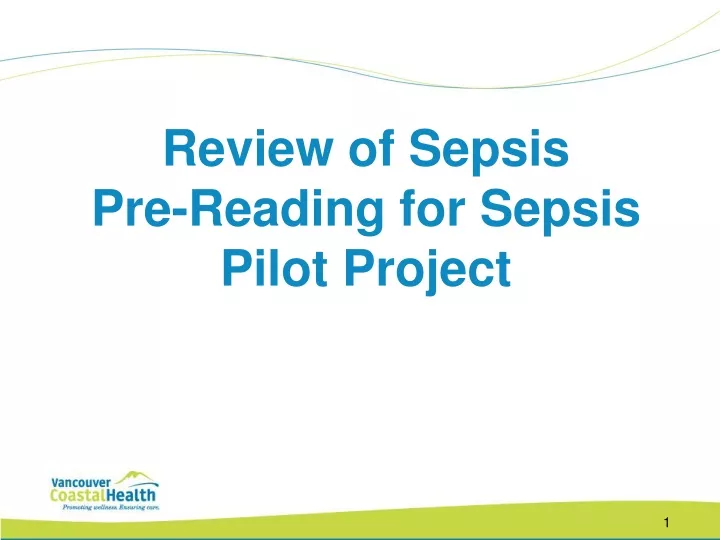 review of sepsis pre reading for sepsis pilot project