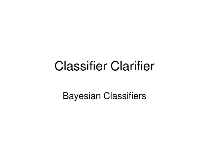 classifier clarifier