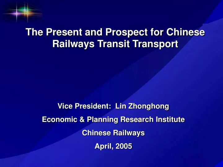 the present and prospect for chinese railways transit transport
