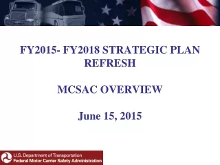 FY2015- FY2018 STRATEGIC PLAN  REFRESH MCSAC  OVERVIEW June 15, 2015