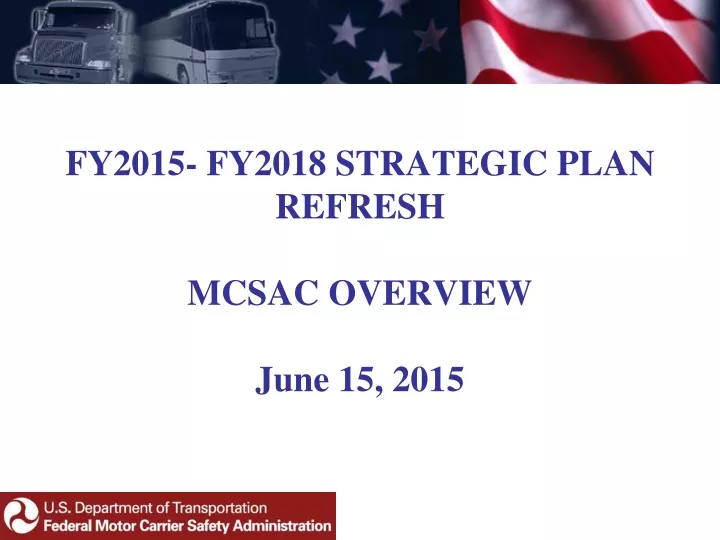 fy2015 fy2018 strategic plan refresh mcsac overview june 15 2015