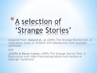 A selection of ‘Strange Stories’