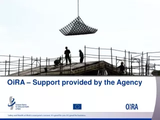 OiRA – Support provided by the Agency
