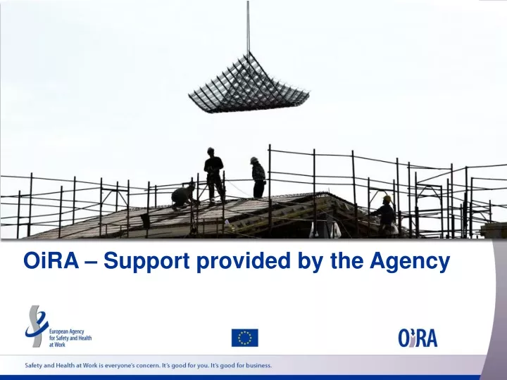 oira support provided by the agency