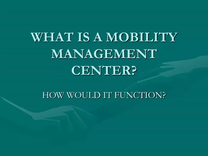 what is a mobility management center