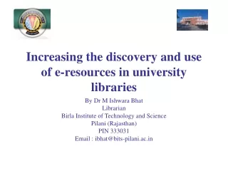Increasing the discovery and use of e-resources in university libraries