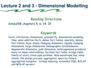 Lecture 2 and 3 - Dimensional Modelling