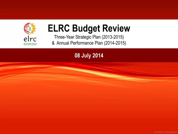 elrc budget review three year strategic plan 2013 2015 annual performance plan 2014 2015