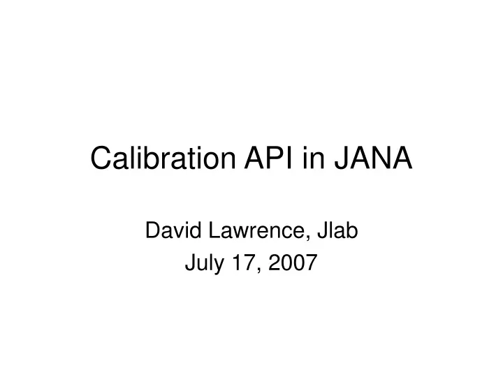 calibration api in jana