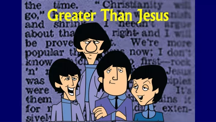 greater than jesus