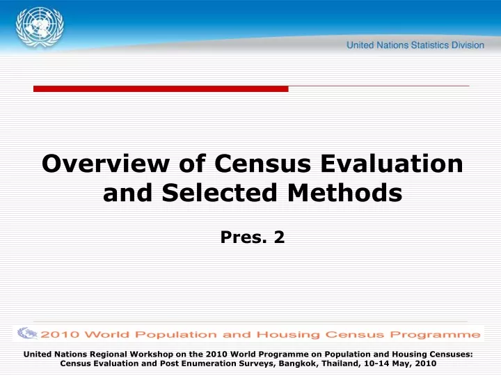 overview of census evaluation and selected methods pres 2