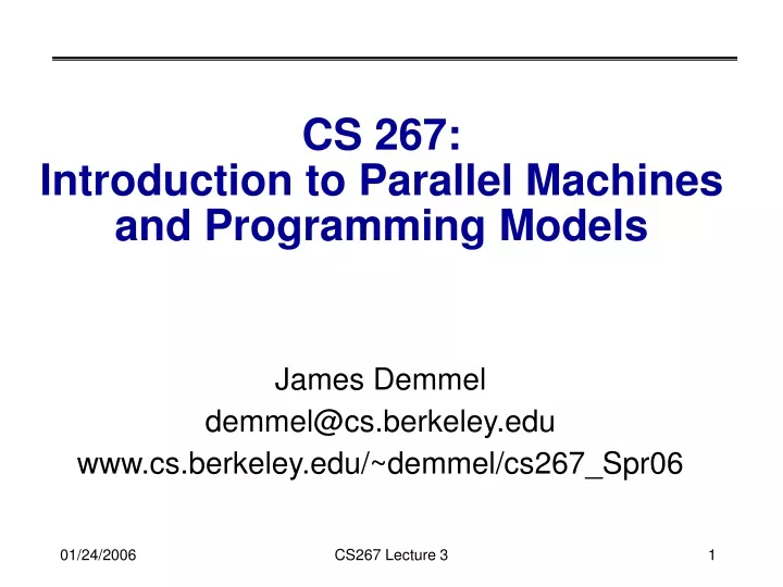 cs 267 introduction to parallel machines and programming models