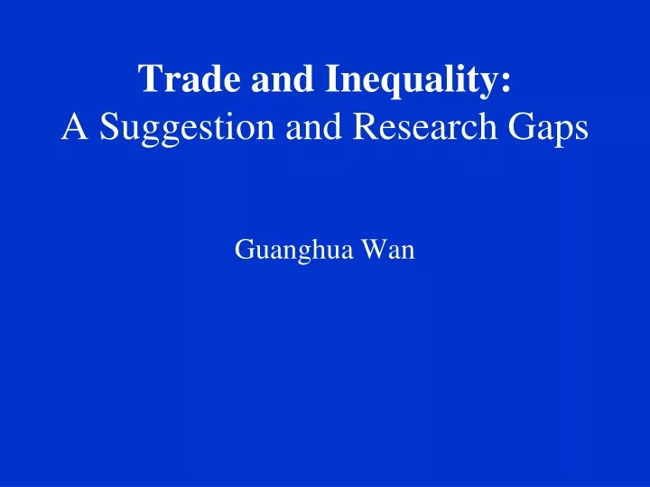 trade and inequality a suggestion and research gaps