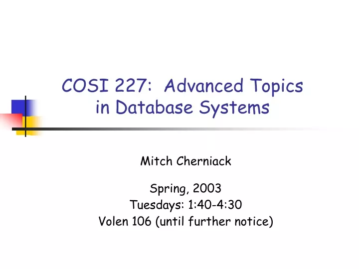 cosi 227 advanced topics in database systems