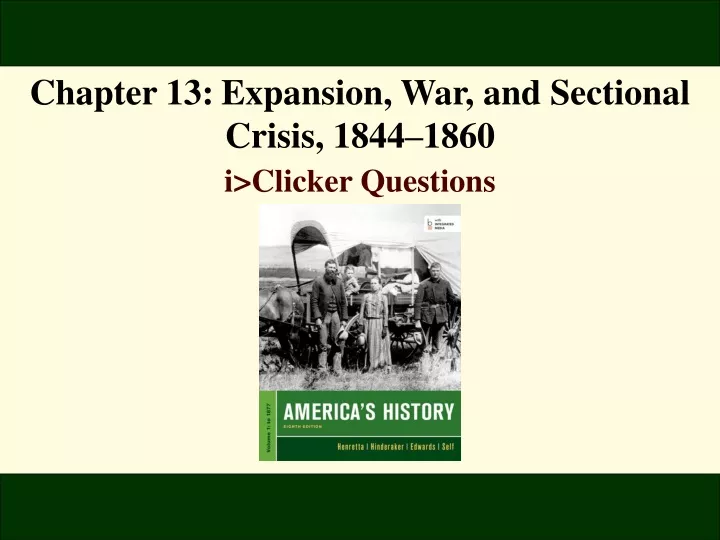 chapter 13 expansion war and sectional crisis