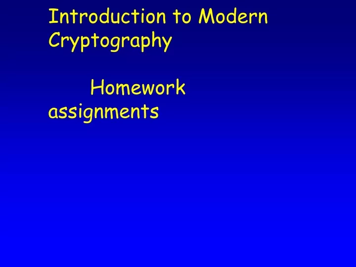 introduction to modern cryptography homework