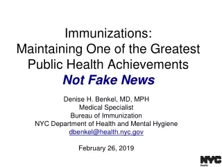 Immunizations:  Maintaining One of the Greatest Public Health Achievements        Not Fake News