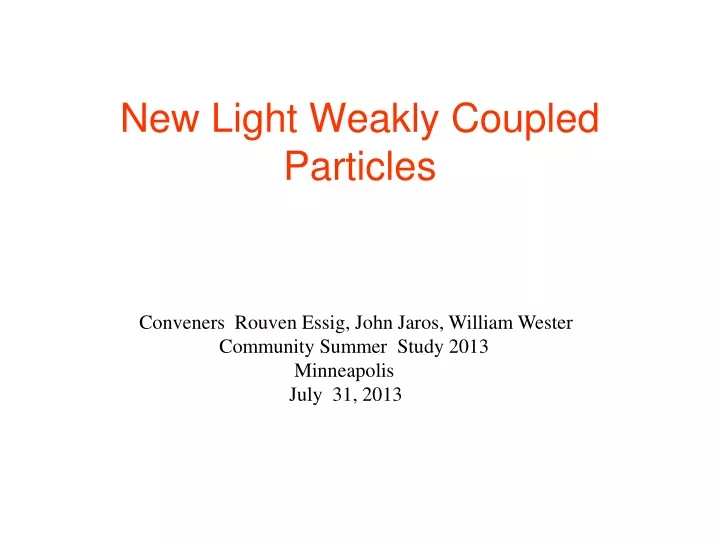 new light weakly coupled particles