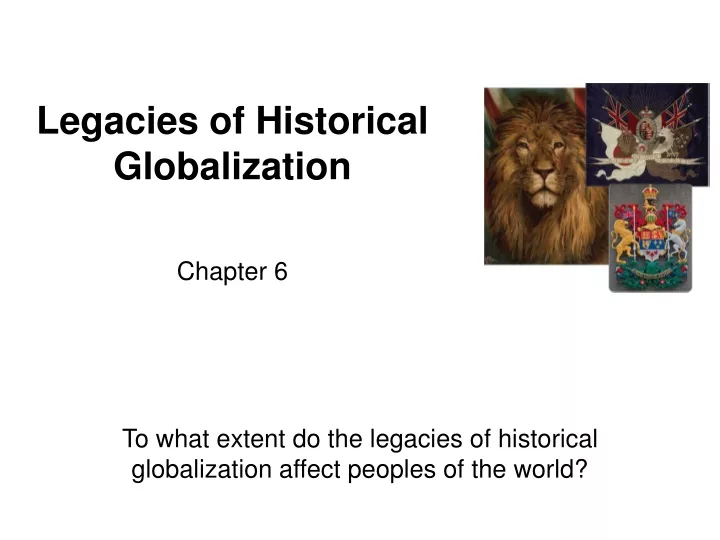 legacies of historical globalization chapter 6