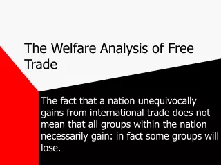 The Welfare Analysis of Free Trade