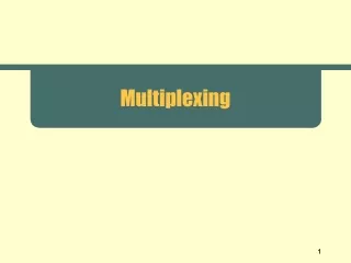 Multiplexing