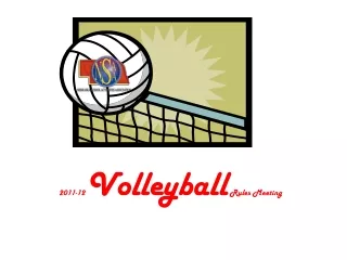 2011-12  Volleyball  Rules Meeting