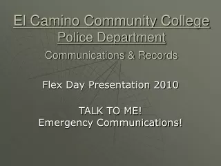 El Camino Community College Police Department Communications &amp; Records