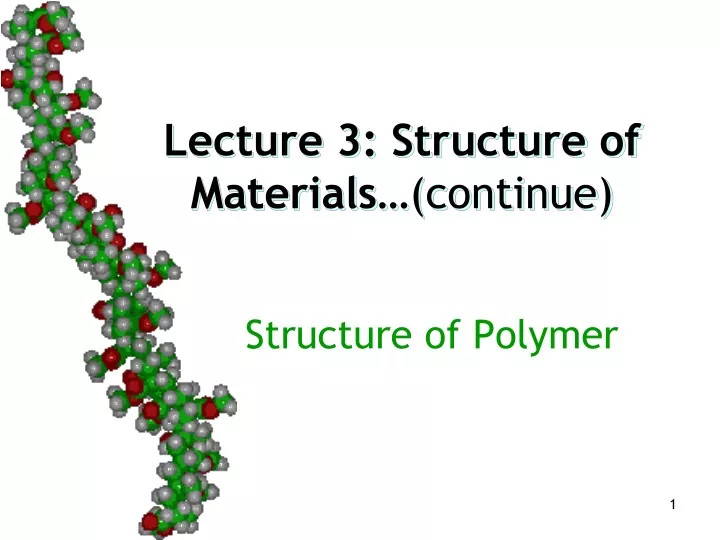 lecture 3 structure of materials continue