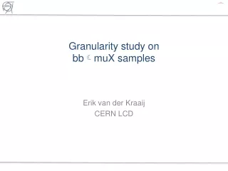Granularity study on  bb muX samples