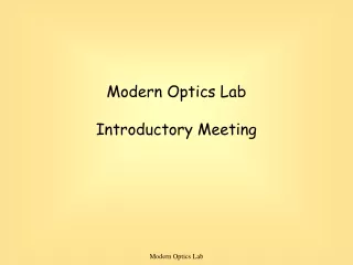 Modern Optics Lab  Introductory Meeting