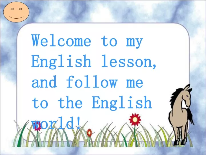 welcome to my english lesson and follow