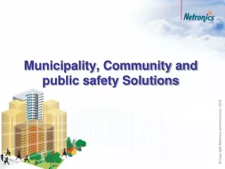 Municipality, Community and public safety Solutions