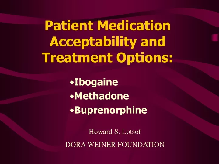patient medication acceptability and treatment options