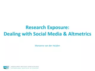 Research Exposure: Dealing with Social  Media &amp; Altmetrics