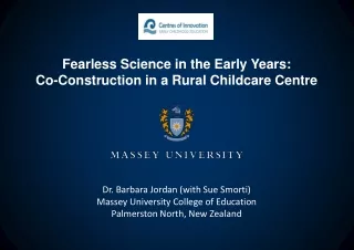 Dr. Barbara Jordan (with Sue Smorti) Massey University College of Education