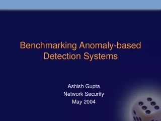 Benchmarking Anomaly-based Detection Systems