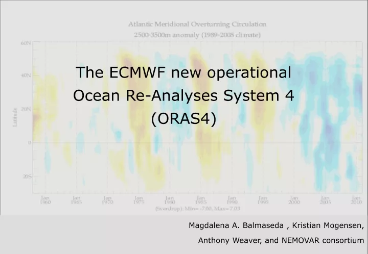 the ecmwf new operational ocean re analyses