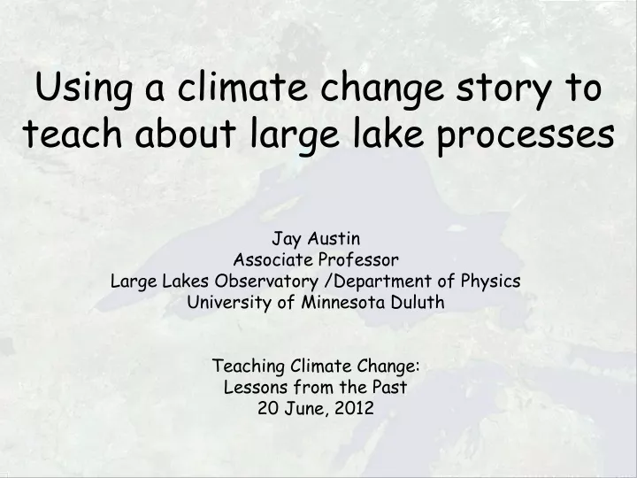 using a climate change story to teach about large lake processes